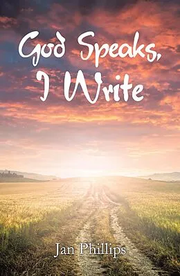 E-Book (epub) God Speaks, I Write von Jan Phillips