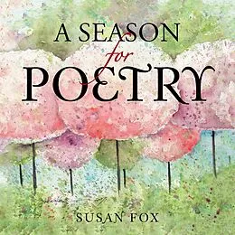 E-Book (epub) A Season for Poetry von Susan Fox