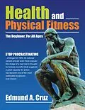 E-Book (epub) Health and Physical Fitness von Edmund A. Cruz
