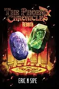 E-Book (epub) The Phoenix Chronicles von Eric M Sipe