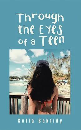 E-Book (epub) Through the Eyes of a Teen von Sofia Baktidy