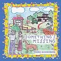 E-Book (epub) Something's Missing von Andrea Dannenberg