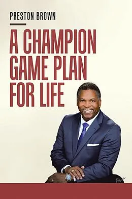 E-Book (epub) A Champion Game Plan for Life von Preston Brown