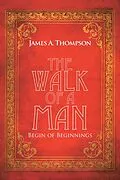 E-Book (epub) The Walk of a Man von James A. Thompson
