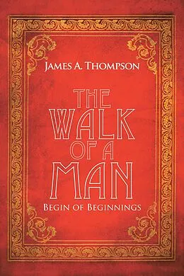 E-Book (epub) The Walk of a Man von James A. Thompson