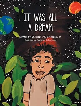 E-Book (epub) It Was All a Dream von Christopher K. Gransberry Jr.