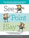 E-Book (epub) See, Point, and Say von Curtis E. Smith Ph. D. Psy. D.