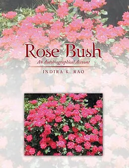 E-Book (epub) Rose Bush von Indira K. Rao