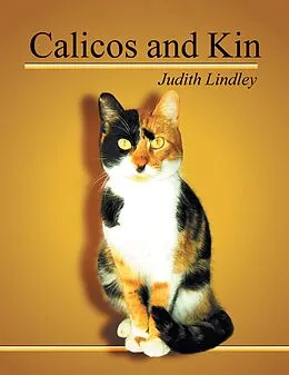 E-Book (epub) Calicos and Kin von Judith Lindley