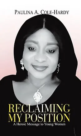 E-Book (epub) Reclaiming My Position von Paulina Cole-Hardy