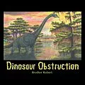 E-Book (epub) Dinosaur Obstruction von Brother Robert