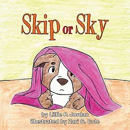 E-Book (epub) Skip or Sky von Lillie P. Jordan