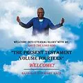 E-Book (epub) "The Present Testament Volume Fourteen" von Barbara Ann Mary Mack