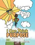 E-Book (epub) I Can Think on Purpose von D. Jordan