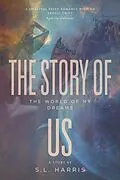 E-Book (epub) The Story of Us von S. L. Harris