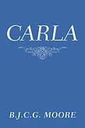 E-Book (epub) Carla von B. J. C. G. Moore