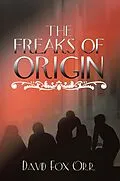 E-Book (epub) The Freaks of Origin von David Fox Orr