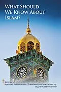 E-Book (epub) What Should We Know About Islam? von Ayatollah Ibrahim Amini