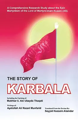 E-Book (epub) The Story of Karbala von Ayatolla Ali Nazari Munfarid