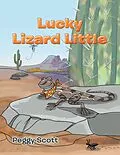 E-Book (epub) Lucky Lizard Little von Peggy Scott