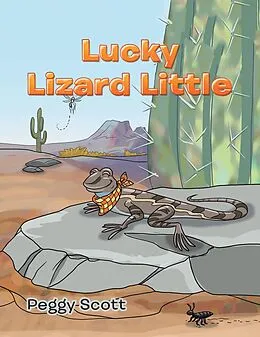 E-Book (epub) Lucky Lizard Little von Peggy Scott