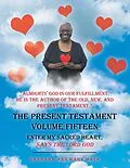 E-Book (epub) The Present Testament Volume Fifteen von Barbara Ann Mary Mack