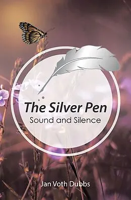 E-Book (epub) The Silver Pen von Jan Voth Dubbs