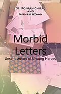 E-Book (epub) Morbid Letters von . Roshan Chirag, Jannah Azaan