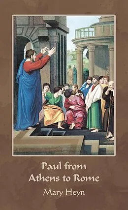 E-Book (epub) Paul from Athens to Rome von Mary Heyn