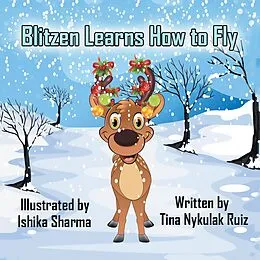 E-Book (epub) Blitzen Learns How to Fly von Tina Nykulak Ruiz