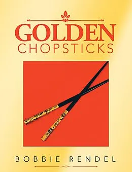 E-Book (epub) Golden Chopsticks von Bobbie Rendel