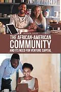 E-Book (epub) The African-American Community and Its Need for Venture Capital von Jason M. Fields