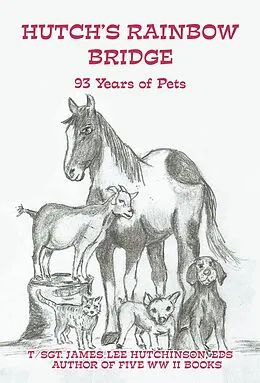 E-Book (epub) Hutch's Rainbow Bridge von T Hutchinson EDS, Sgt. James Lee