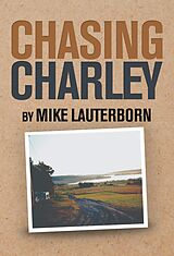 E-Book (epub) Chasing Charley von Mike Lauterborn
