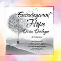 E-Book (epub) Encouragement, Hope, Divine Dialogue von T. Torus