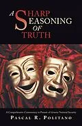 E-Book (epub) A Sharp Seasoning of Truth von Pascal R. Politano