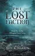 E-Book (epub) The Lost Faction von Alex K. Warren