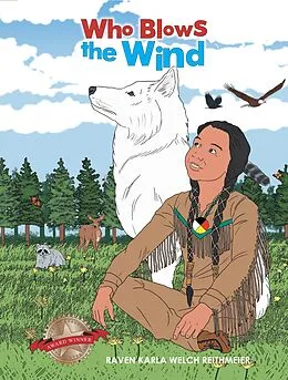 E-Book (epub) Who Blows the Wind von Raven Karla Welch Reithmeier