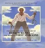 Fester Einband Freedom! the Untold Story of Benkos Bioho and the World's First Maroons von Kofi Leniles, Kmt Shockley