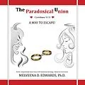 E-Book (epub) The Paradoxical Union von Melveena D. Edwards Ph. D.