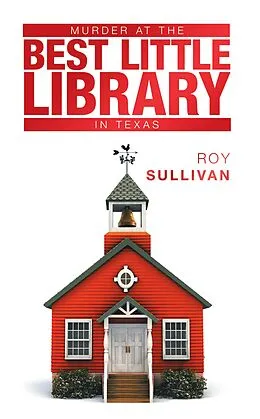 E-Book (epub) Murder at the Best Little Library in Texas von Roy Sullivan