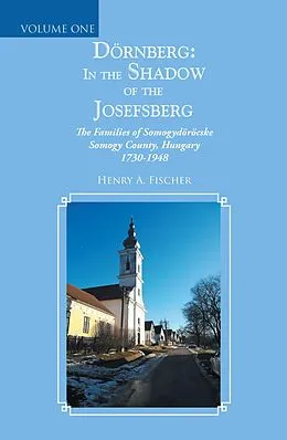 E-Book (epub) Dörnberg: in the Shadow of the Josefsberg von Henry A. Fischer
