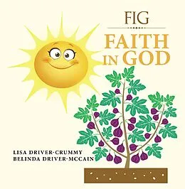 E-Book (epub) Fig von Lisa Driver-Crummy, Belinda Driver-McCain
