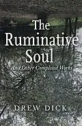 E-Book (epub) The Ruminative Soul von Drew Dick