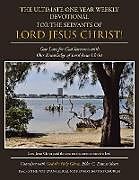 Kartonierter Einband The Ultimate One Year Weekly Devotional for the Servants of Lord Jesus Christ! von Elder C. Dawse Sloan
