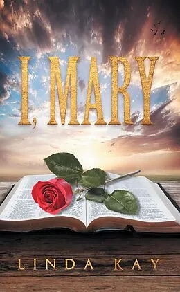 E-Book (epub) I, Mary von Linda Kay