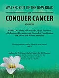 E-Book (epub) Walked out of the New Road to Conquer Cancer von Bin Wu