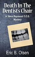 E-Book (epub) Death in the Dentist's Chair von Eric B. Olsen