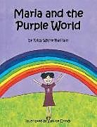 Couverture cartonnée Maria and the Purple World de Eliza White Buffalo