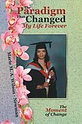 E-Book (epub) The Paradigm That Changed My Life Forever von Marie M. A. Wilson - Newman
